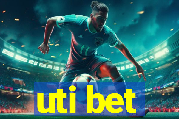 uti bet